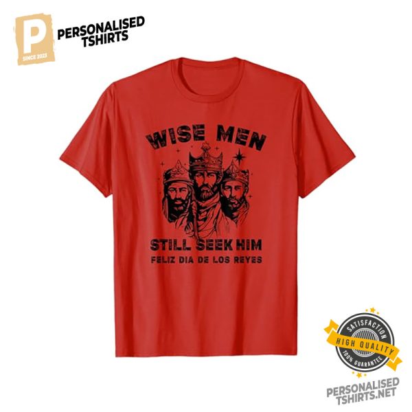 Wise Men Still Seek Him Happy Epiphany Day Shirt 2