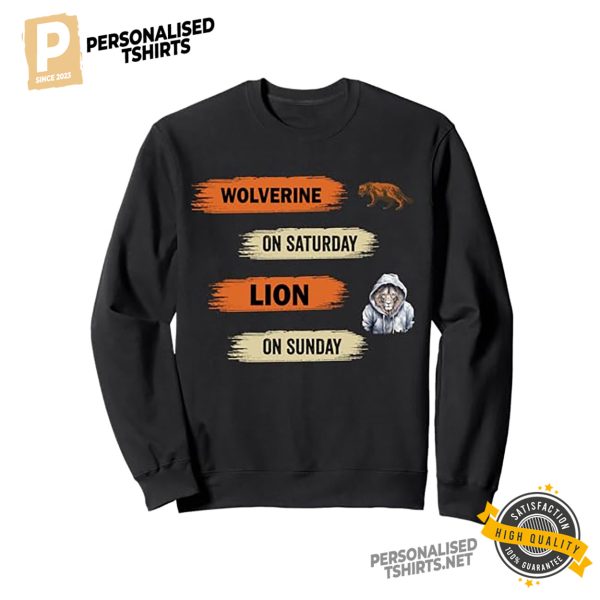 Wolverine On Saturday Lion On Sunday Funny Mascot Football Shirt 3