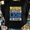 Wolverine On Saturday Lion On Sunday Vintage Style Shirt 1