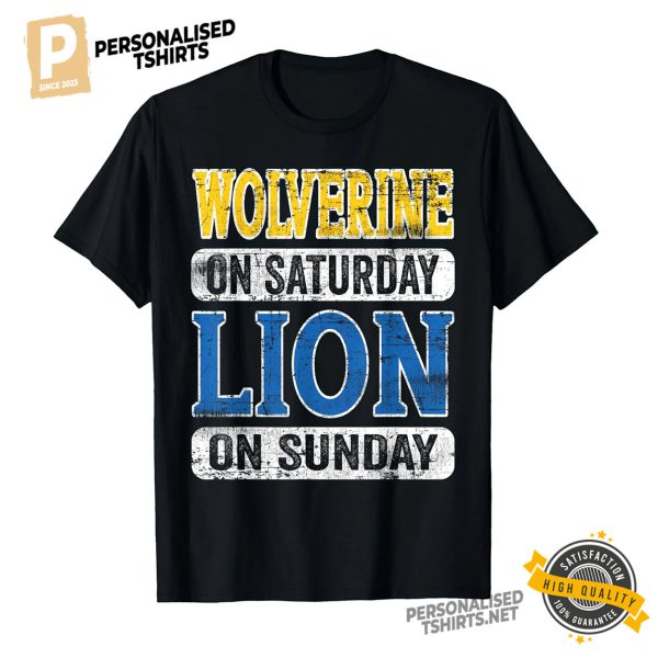 Wolverine On Saturday Lion On Sunday Vintage Style Shirt 3