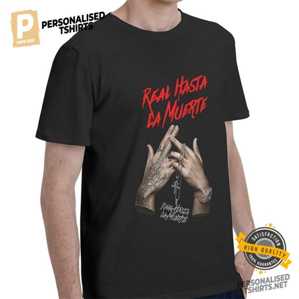 real hasta la Muerte Anuel Rapper T shirt