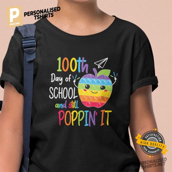 100th Day Of School And Still Poppin It Tee 1