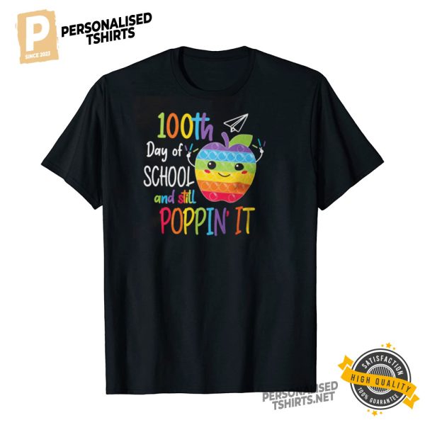 100th Day Of School And Still Poppin It Tee