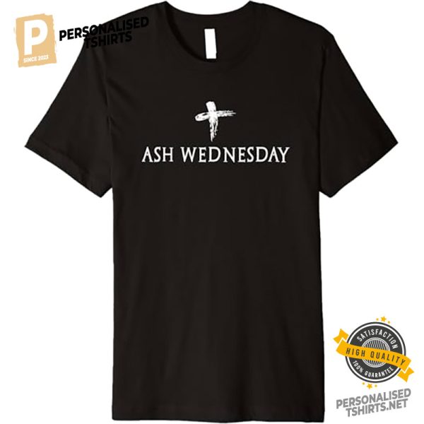 Ash Wednesday fasting and abstinence Holiday Shirt 3