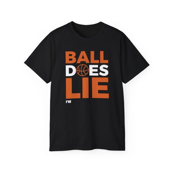 Ball Does Lie T Shirt 1