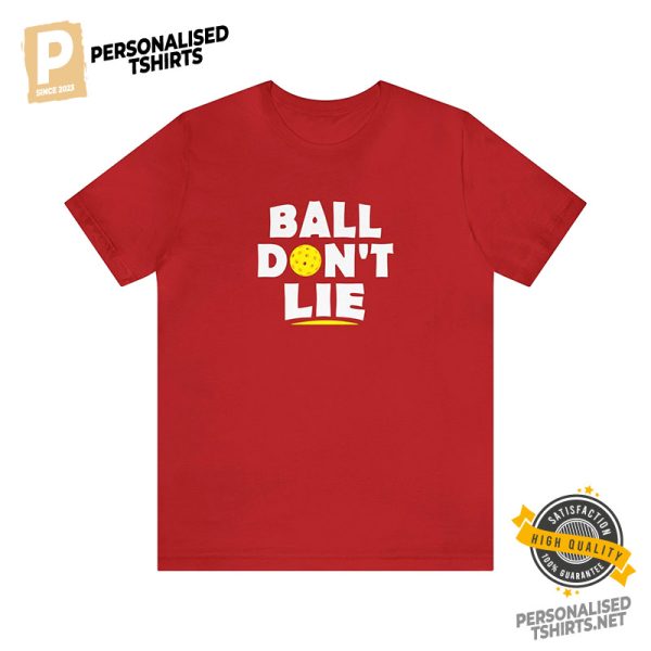 Ball Don't Lie Funny Pickleball Comfort Colors Tee 1