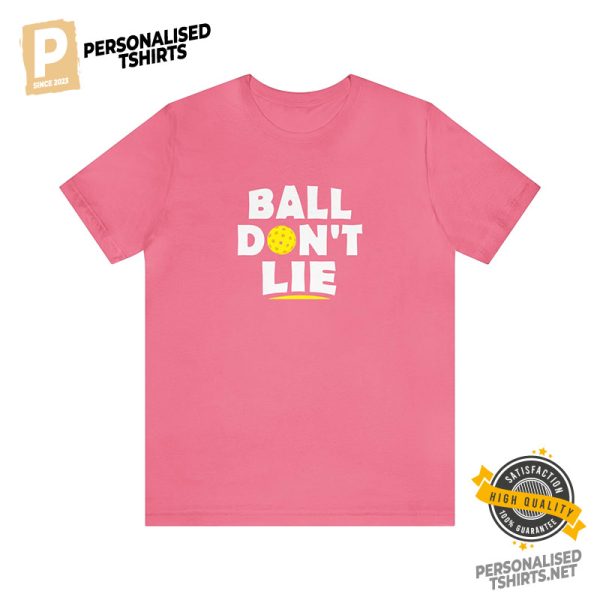 Ball Don't Lie Funny Pickleball Comfort Colors Tee 3