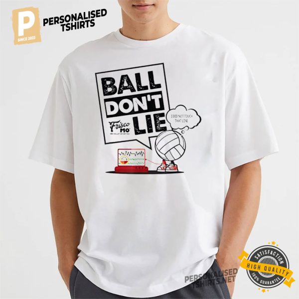 Ball Don't Lie, Lie Detector T Shirt