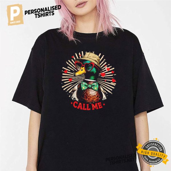 Call Me Mallard Duck Valentine Shirt