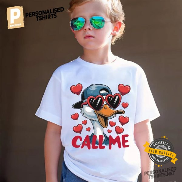 Call Me Valentine Duck Shirt 1