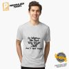 Do Whatever The Fuck You Want Just Dont Hurt People T shirt 1