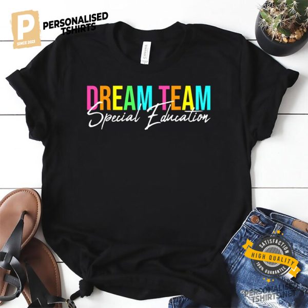 Dream Team special education students T shirt 3