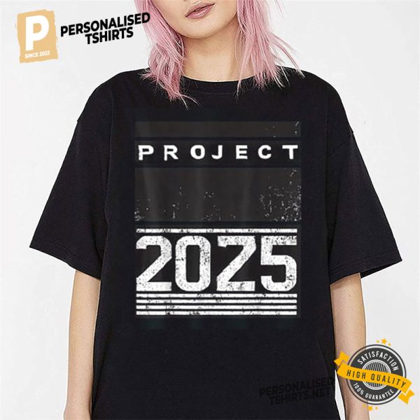 Funny Project Get ready for 2025 T shirt