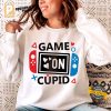 Game On Cupid Funny Gamer Valentines Shirt 2