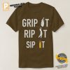 Grip it Rip it Sip It Funny Golf and Beer Shirt 1