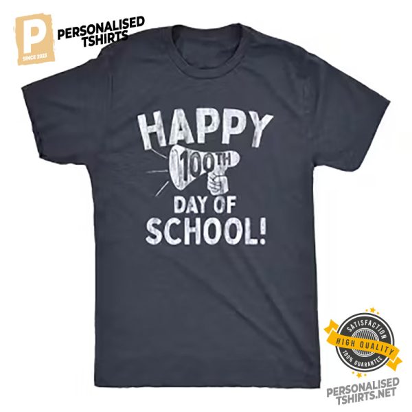 Happy 100th Day Of School T shirt 1