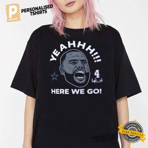 Here We Go Dak T Shirt