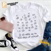 It All Adds Up To 100 Days Of School T shirt 1