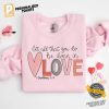 Let All That You Do Be Done In Love saint valentine Shirt 1