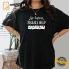 Life Happens Visuals Help autistic schools Comfort Colors T shirt