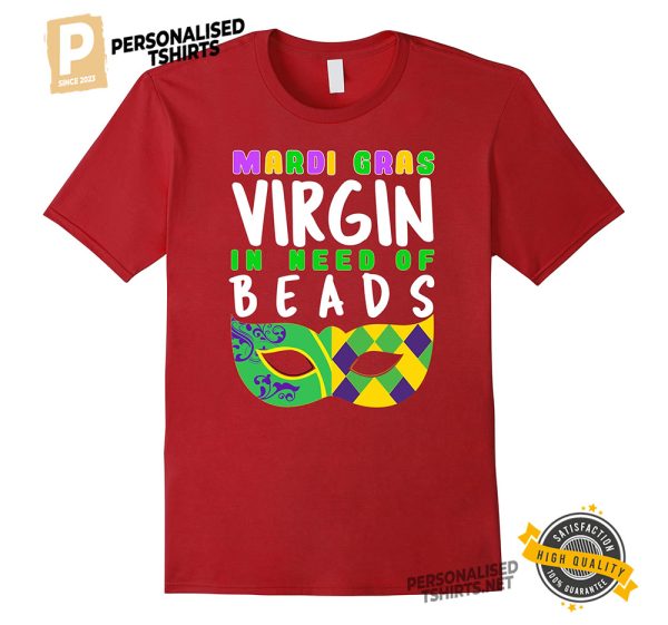 Mardi Gras Virgin In Need Of Beads Shirt 3