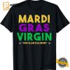 Mardi Gras Virgin This is an Old Shirt Funny Carnival Shirt 3