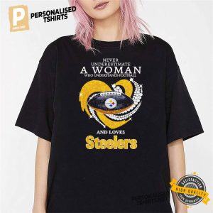 Never underestimate a woman Steelers shirt 1