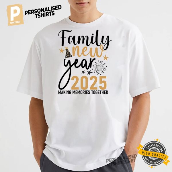 New Year 2025 Making Memories Together Tee