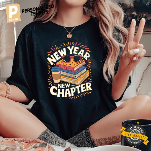 New Year New Chapter, Happy New Year 2025 Shirt 1