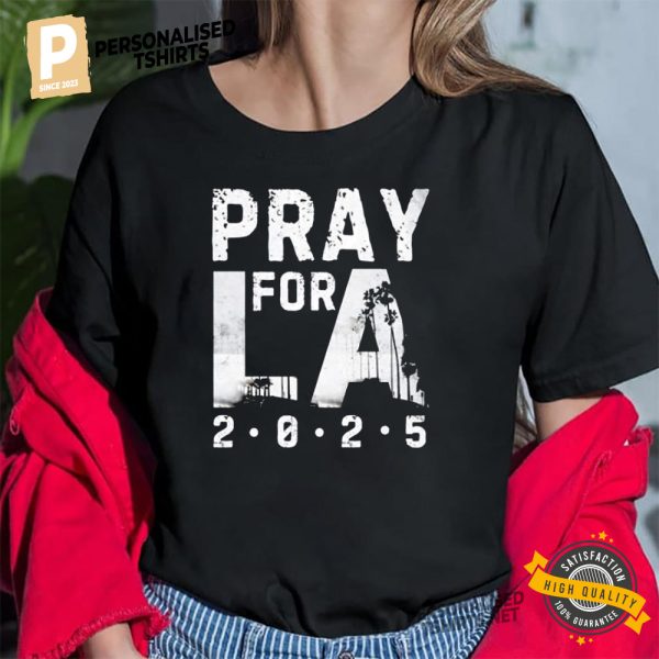 Pray For LA Strong T shirt 1