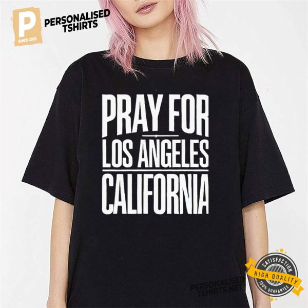 Pray For Los Angeles California Shirt