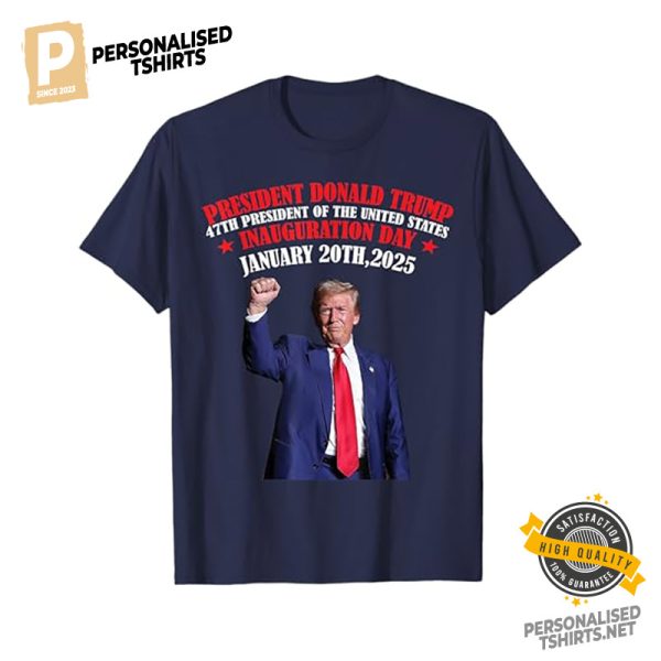 President Donald Trump Inauguration Day 2025 Graphic Shirt 2