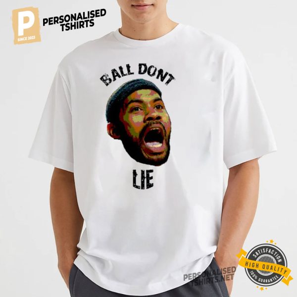 Rasheed Wallace Ball Don't Lie T Shirt