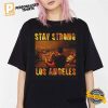 Stay Strong Los Angeles T shirt