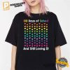 Still Loving It 100 Rainbow Hearts T shirt