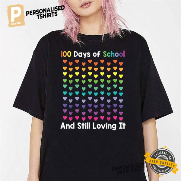 Still Loving It 100 Rainbow Hearts T shirt