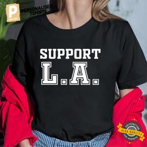 Strong California support Los Angeles Wildfire T shirt 1