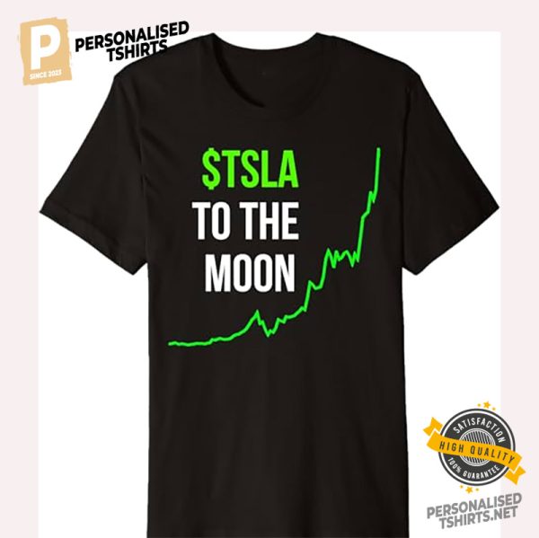 TSLA To The Moon Tesla Graph Stocks T shirt 1