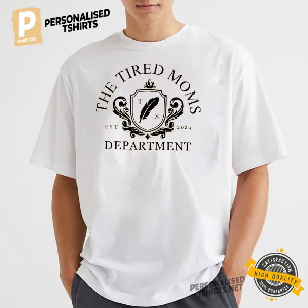 The Tired Moms Department Taylor Mom Shirt 1