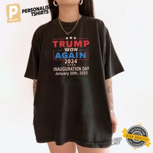 Trump Won Again 2024 Inauguration Day 2025 Election Comfort Colors Shirt