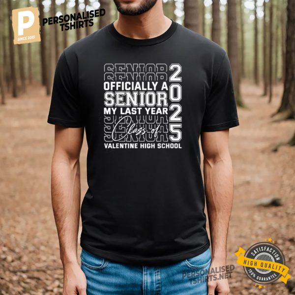 Valentine High School Officially a Senior Class of 2025 T Shirt 1