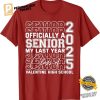 Valentine High School Officially a Senior Class of 2025 T Shirt 3