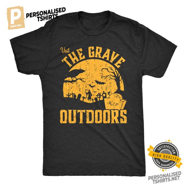 Visit The Grave Outdoors Funny Halloween shirt 3