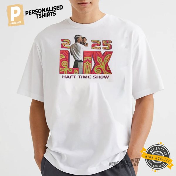 2025 LIX Half Time Show T shirt 1