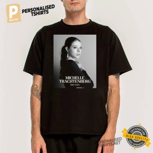 Actress Michelle Trachtenberg Rest in peace Shirt 1