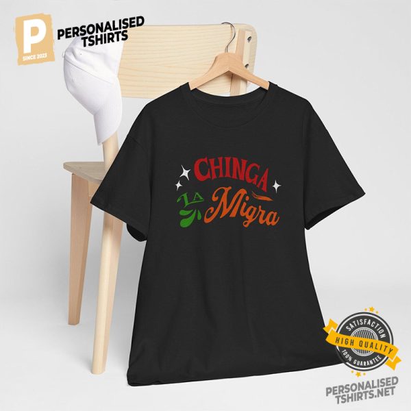 Anti Trump Chinga La Migra Shirt 1