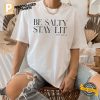 Be Salty Stay Lit Child of God Shirt