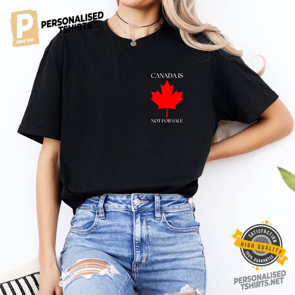 Canada is Not for Sale Shirt