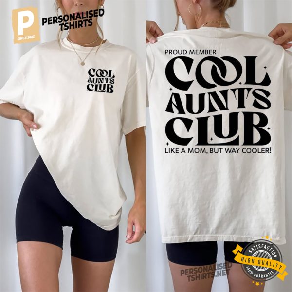 Cool Aunts Club 2 Side Shirt