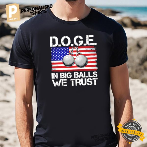 DOGE in big balls we trust shirt